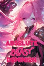 Absolute Beast Dominion