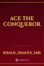 ace the conqueror