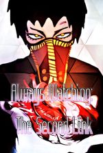 Always Watching: A My Hero Academia Horror Fanfiction: Link Two