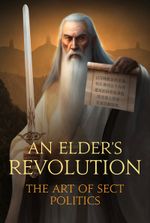 An Elder's Revolution - The Art of Sect Politics