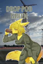 An HFY Tale: Drop Pod Green