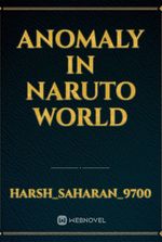 Anomaly in Naruto world