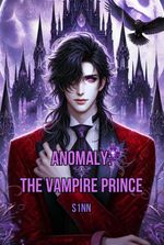 Anomaly: The Vampire Prince