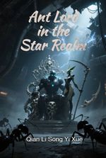 Ant Lord in the Star Realm