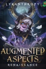 Augmented Aspects [Steampunk], [Progression], [Gamelit]