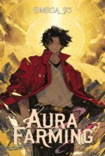 Aura Farming (Apocalypse LitRPG) [BOOK ONE COMPLETE]