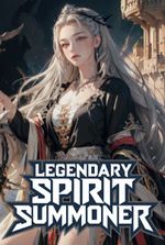 Awakening: I Became a Legendary Spirit Summoner