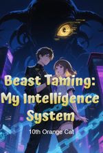 Beast Taming: My Intelligence System