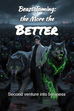 Beast Taming: the More the Better