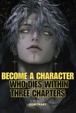 Become A Character Who Dies Within Three Chapters