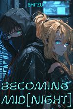 BECOMING MID(NIGHT)