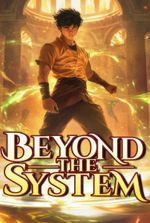 Beyond The System