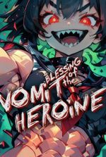 Blessing of the Vomit Heroine