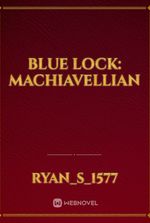 Blue Lock: Machiavellian