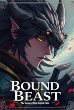 Bound By Beasts: The Tamer Who Defied Fate