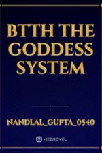 btth the goddess system