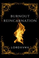 Burnout Reincarnation [SLOW BURN COZY 'MAGIC CRAFTING' KINGDOM BUILDING PROGRESSION] (LitRPG elements) [3 arcs done!]