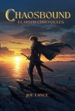 Chaosbound: Elarith Chronicles