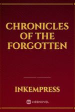 Chronicles of the forgotten