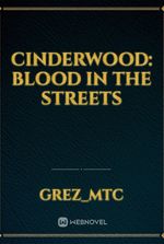 Cinderwood: Blood In The Streets