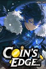 Coin’s Edge: Reincarnated as a Extra