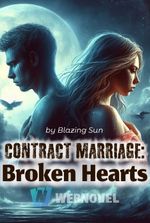 Contract Marriage: Broken Hearts