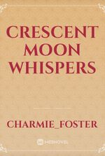 Crescent moon whispers