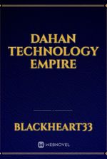 Dahan Technology Empire