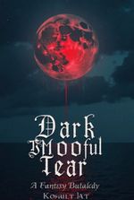 Dark moon tear