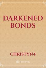 DARKENED BONDS