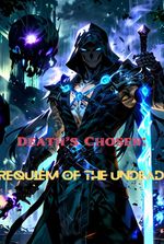 Death’s Chosen: Requiem of the Undead