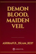 Demon Blood, Maiden Veil