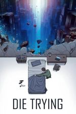 DIE TRYING [A Roguelite Extraction LitRPG]