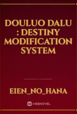 Douluo Dalu : destiny modification system