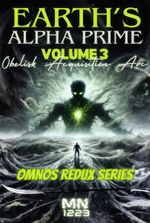 Earth's Alpha Prime (a LitRPG System Survival)