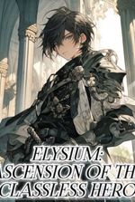 Elysium: Ascension Of The Classless Hero