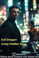 Evil Dragon Crazy Soldier King