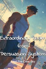 Extraordinary Realm from Persuasion System