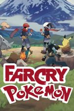 Far Cry : Pokemon