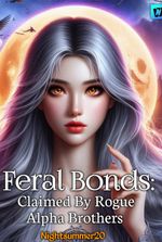 Feral Bonds: Claimed By Rogue Alpha Brothers