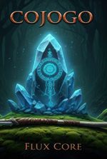 Flux Core [A System Apocalypse LitRPG Adventure]