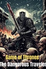 Game of Thrones: The Dangerous Traveler (MULTIVERSAL)