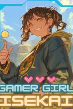 Gamer Girl Isekai