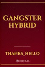 Gangster Hybrid