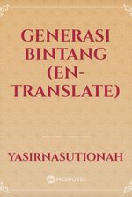 Generasi Bintang (EN-Translate)