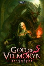 God Of Velmoryn [ LitRPG, Progression, High Fantasy ]