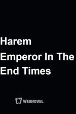 Harem Emperor In The End Times