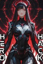 Hero Hack: Reversing Heroes and Raising Harem