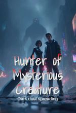 Hunter of Mysterious Creature