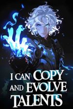 I Can Copy And Evolve Talents